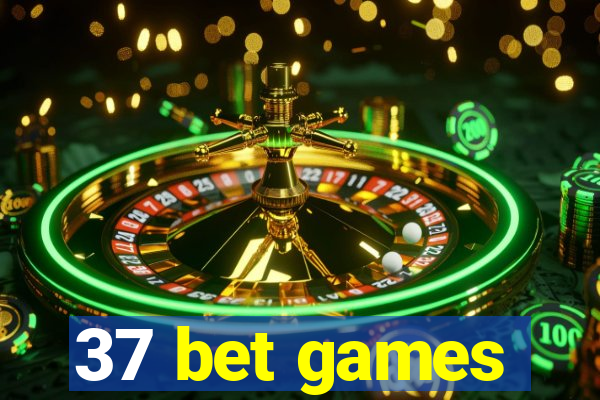 37 bet games